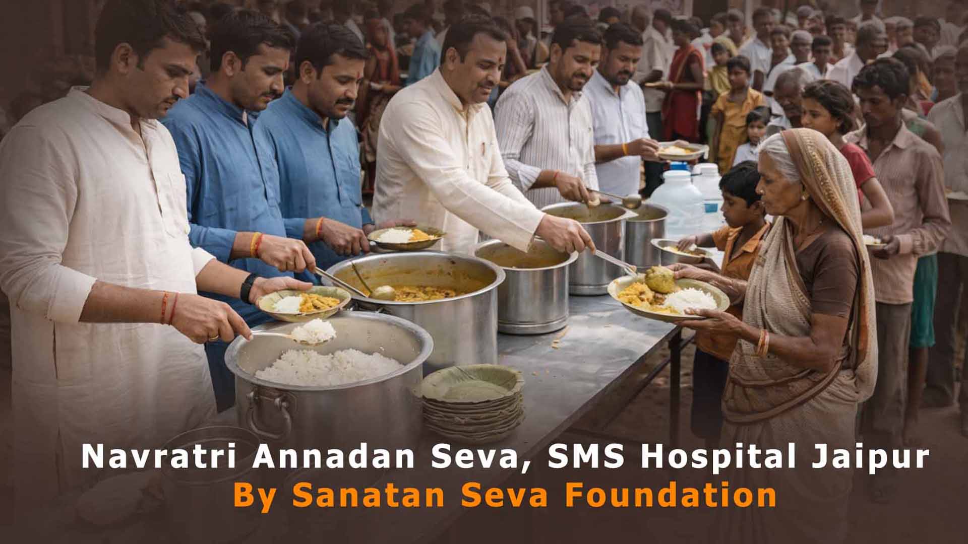 Navratri Annadan Seva, SMS Hospital Jaipur By Sanatan Seva Foundation